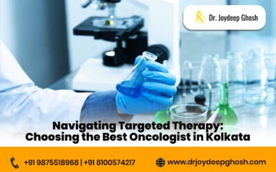 Navigating Targeted Therapy: Choosing the Best Oncologist in Kolkata