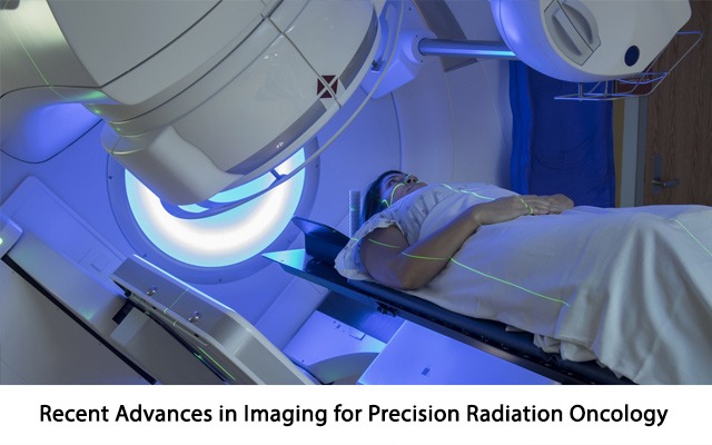 Recent Advances in Imaging for Precision Radiation Oncology